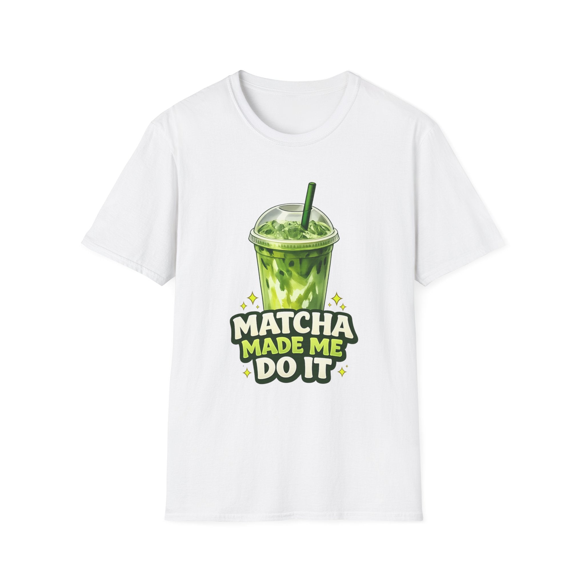 Matcha Made Me Do It T-Shirt