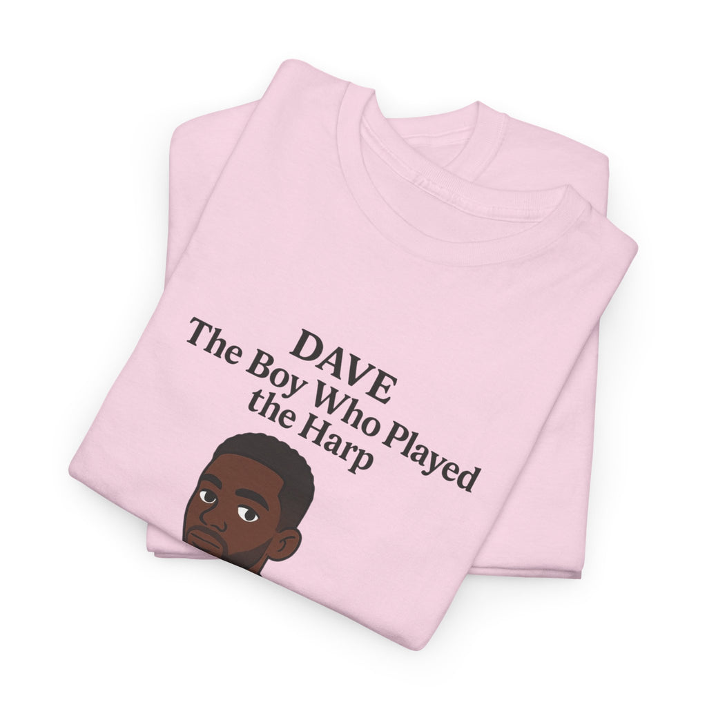 Dave T-Shirt — "The Boy Who Played the Harp" Graphic Tee