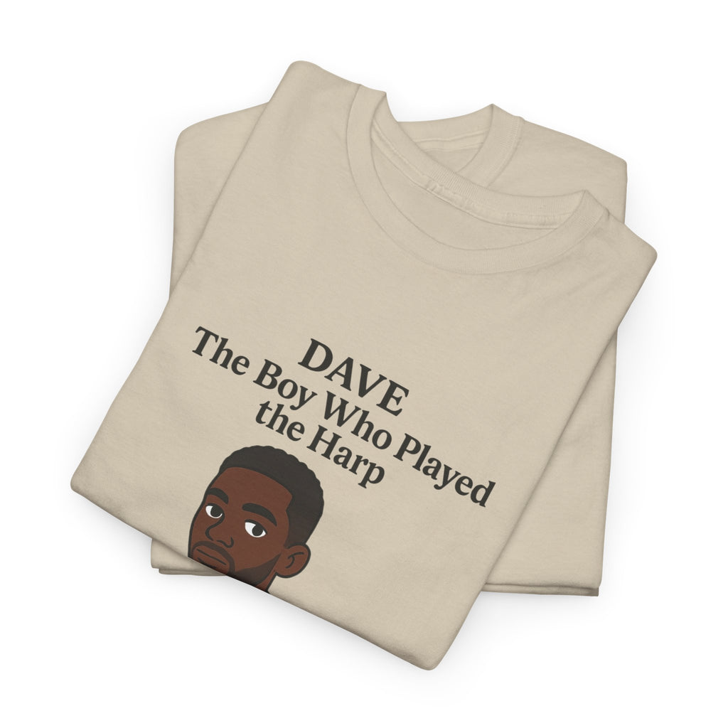 Dave T-Shirt — "The Boy Who Played the Harp" Graphic Tee